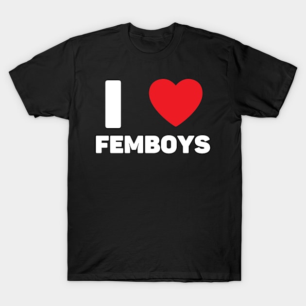 I Love Heart Femboys Yaoi Crossdressing Aesthetic T-Shirt by BobaPenguin